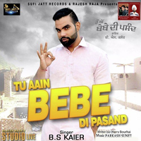 Tu Aain Bebe Di Pasand