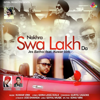 Nakhra Swa Lakh Da