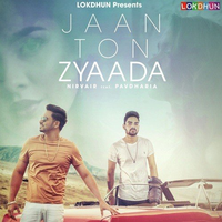 Jaan Ton Zyaada