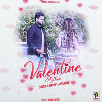 Valentine Anthem