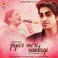 Pyar Meri Zindagi (feat. Naseebo Lal)