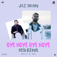 Oye Hoye Oye Hoye Desi Remix