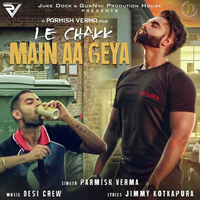 Le Chakk Main Aa Geya