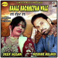 Kale Kachheyan Wale