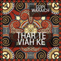 Thar Te Viah Ke