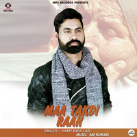 Maa Takdi Raah