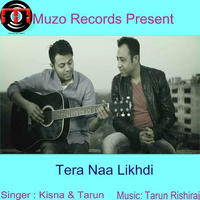 Tera Naa Likhdi Haan