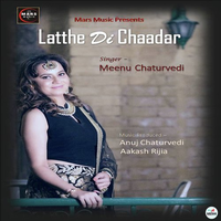 Latthe DI Chaadar