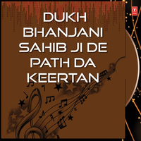 Dukh Bhanjani Sahib Ji De Path Da Keertan