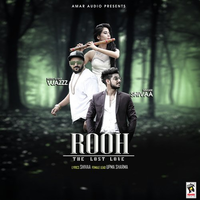 Rooh (The Lost Love)