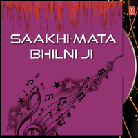 Saakhi Mata Bhilni Ji