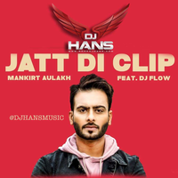 Jatt Di Clip Remix