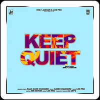 Keep Quiet