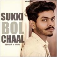 Sukki Bol Chaal