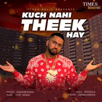 Kuch Nahi Theek Hay