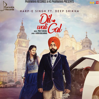 Dil Wali Gall
