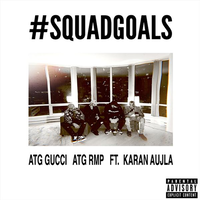 Squadgoals Ft. Karan Aujla