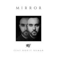 Mirror Ft. Rohit Kumar