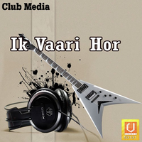Ik Vaari Hor