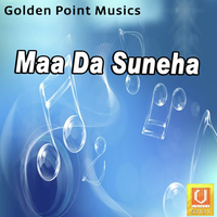 Maa Da Suneha