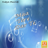Maa Tere Dar Te