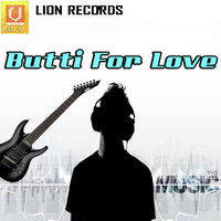 Butti For Love