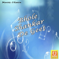 Bhole Shankar De Geet