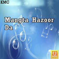 Mangta Hazoor Da