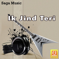 Ik Jind Teri