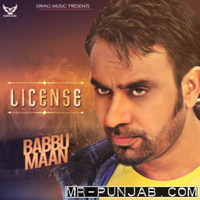 License Ft. Babbu Maan