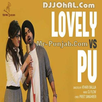 Lovely Vs Pu Ft Ravinder Grewal