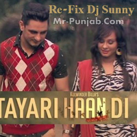 Tayari Haa Di Ft. Kulwinder Billa