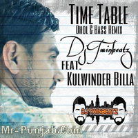 Time Table (Dhol Bass Remix)