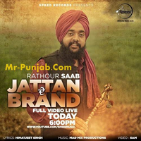 Jattan De Brand Ft Rathour Saab