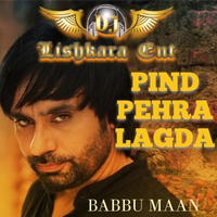 Pind Pehra Lagda Ft Babbu Maan