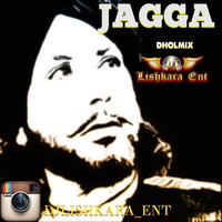 Jagga Ft Gurdas Maan (DHOLMIX)