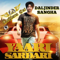 Yaari Sardari Ft Daljinder Sangha