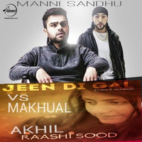 Jeen Di Gal Vs Makhaul