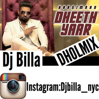 Dheeth Yaar Ft Harsimran DHOLMIX
