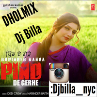 Pind De Gerhe Ft Rupinder Handa DHOLMIX