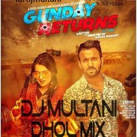 Gunday Returns Ft Dilpreet Dhillon (Dhol Mix)