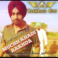 Muchh Khadi Rakhda (DHOLMIX)
