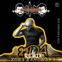 22DA Ft. Zora Randhawa (Remix)