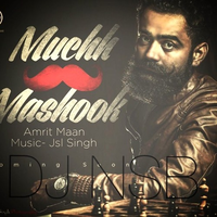 Muchh Te Mashook Ft Amrit Maan REMIX