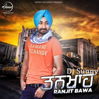 Tankha Ft Ranjit Bawa Remix