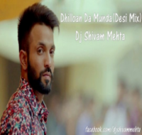 Dhilloan Da Munda Ft Dilpreet Dhillon (Desi Mix)