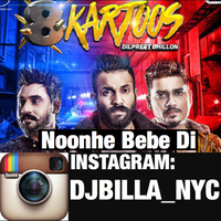Noonh Bebe Di Dhol Mix ft Dilpreet Dhillon