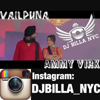 Vail Puna Dhol Mix ft Ammy Virk