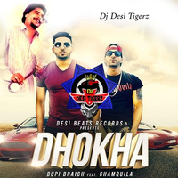 Dhokha Remix Ft Dupi Braich