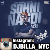 Sohni Naddi Bhangra Mix ft Aman Yaar